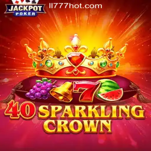 Discover 40SparklingCrown at LL777 Online Casino Philippines