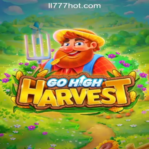 Exploring the Thrills of GoHighHarvest at LL777 Online Casino Philippines