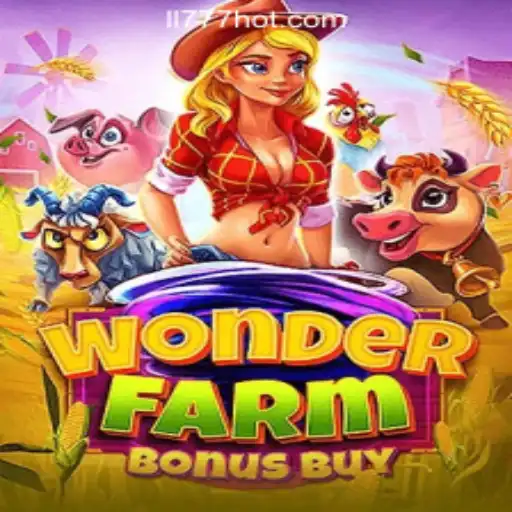 Explore the Exciting World of WonderFarmBonusBuy at LL777 Online Casino Philippines